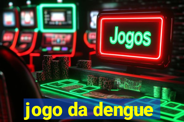 jogo da dengue